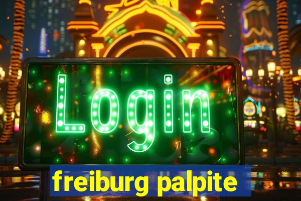 freiburg palpite